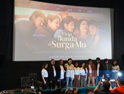 Film “Titip Bunda di Surga-Mu” Rilis Official Trailer & Poster, Siap Hadirkan Kisah Hangat Penyejuk Hati Jelang Hari Raya Lebaran